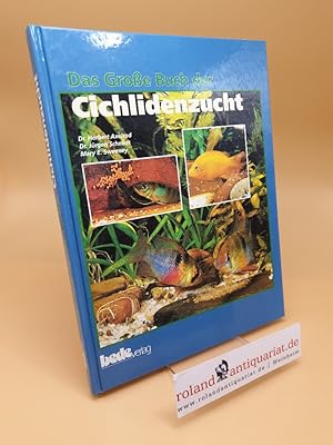 Bild des Verkufers fr Das groe Buch der Cichlidenzucht zum Verkauf von Roland Antiquariat UG haftungsbeschrnkt