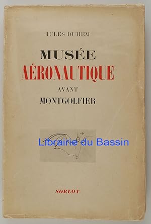 Bild des Verkufers fr Muse aronautique avant Montgolfier zum Verkauf von Librairie du Bassin