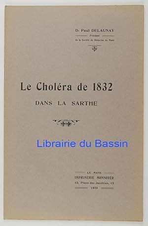 Immagine del venditore per Le Cholra de 1832 dans la Sarthe venduto da Librairie du Bassin