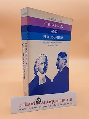Bild des Verkufers fr Churchmen and Philosophers: From Jonathan Edwards to John Dewey (ISBN: 0300040369) zum Verkauf von Roland Antiquariat UG haftungsbeschrnkt