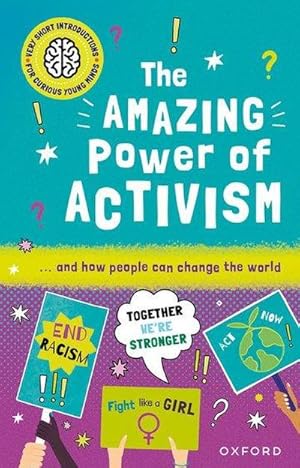 Bild des Verkufers fr Very Short Introductions for Curious Young Minds: The Amazing Power of Activism zum Verkauf von Smartbuy