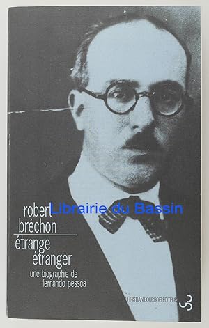 Seller image for Etrange tranger Une biographie de Fernando Pessoa for sale by Librairie du Bassin