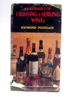 Bild des Verkufers fr An Alphabet of Choosing and Serving Wine zum Verkauf von World of Rare Books