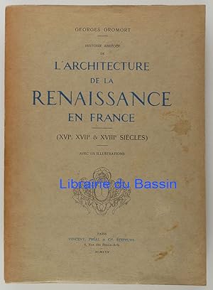 Histoire abrégée de l'architecture de la Renaissance en France (XVIe, XVIIe & XVIIIe siècles)