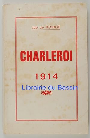 Imagen del vendedor de Charleroi 1914 a la venta por Librairie du Bassin