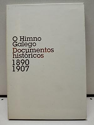 O HIMNO GALEGO. Documentos históricos. 1890-1907 (ESTUCHE)