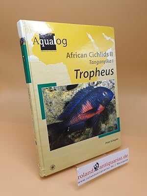 African cichlids 2 ; Cichlids of Lake Tanganyika ; Part 1 ; The species of the genus Tropheus