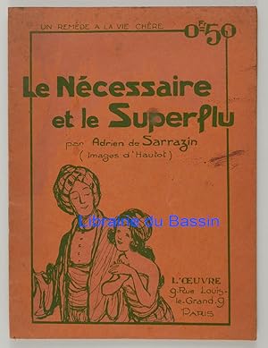 Imagen del vendedor de Le Ncessaire et le Superflu a la venta por Librairie du Bassin