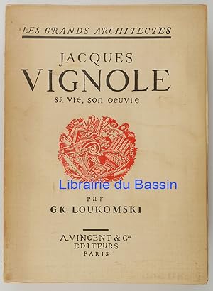 Jacques Vignole sa vie, son oeuvre