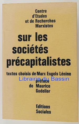 Seller image for Sur les socits prcapitalistes Textes choisis de Marx, Engels, Lnine for sale by Librairie du Bassin