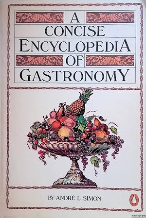 Seller image for A Concise Encyclopedia of Gastronomy for sale by Klondyke
