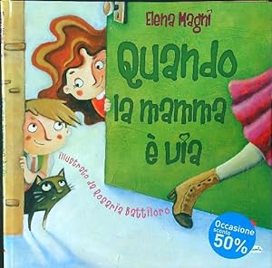 Seller image for Quando la mamma e' via for sale by Librodifaccia