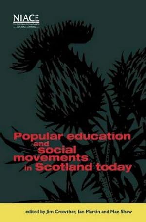 Seller image for Popular Education and Social Movements in Scotland Today for sale by WeBuyBooks
