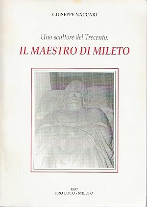 Imagen del vendedor de Uno scultore del trecento : Il Maestro Di Mileto a la venta por DRBOOKS
