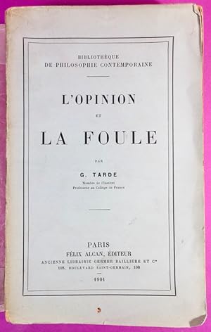 L'Opinion et La Foule.