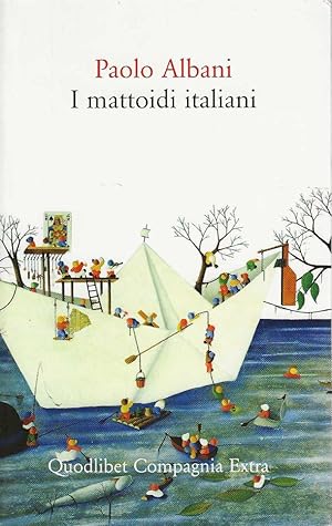 Seller image for I Mattoidi italiani for sale by DRBOOKS