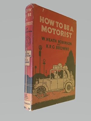Seller image for How to Be a Motorist for sale by Chase Rare Books