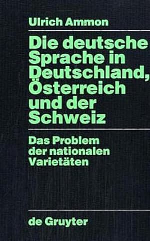 Seller image for Die deutsche Sprache in Deutschland, sterreich und der Schweiz for sale by BuchWeltWeit Ludwig Meier e.K.