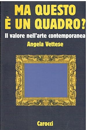 Ma questo è un quadro? Il valore nell'arte contemporanea