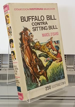 Image du vendeur pour Buffalo Bill contra Sitting Bull mis en vente par Librera Dilogo