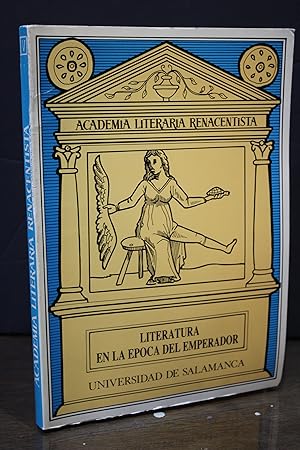 Imagen del vendedor de Literatura en la poca del emperador.- Academia Literaria Renacentista. a la venta por MUNDUS LIBRI- ANA FORTES