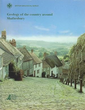 Seller image for Geology of the country around Shaftesbury. Memoir for 1:50.000 geological sheet 313 (England and Wales). for sale by C. Arden (Bookseller) ABA
