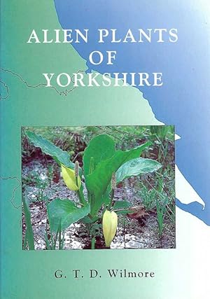 Bild des Verkufers fr Alien Plants of Yorkshire. zum Verkauf von C. Arden (Bookseller) ABA