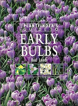 Bild des Verkufers fr The Plantfinder's Guide to Early Bulbs. zum Verkauf von C. Arden (Bookseller) ABA