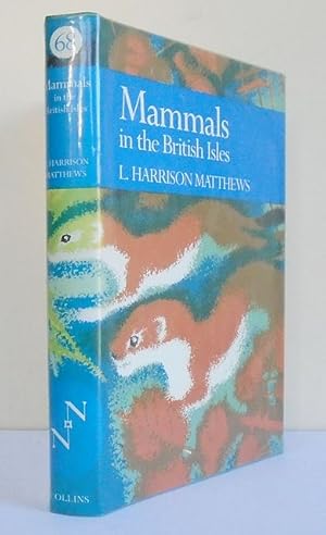 Bild des Verkufers fr Mammals in the British Isles. The New Naturalist. zum Verkauf von C. Arden (Bookseller) ABA