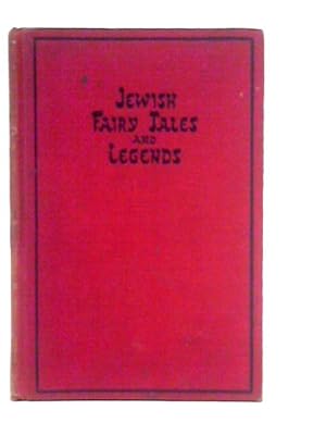 Bild des Verkufers fr Jewish Fairy Tales and Legends zum Verkauf von World of Rare Books