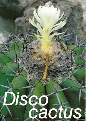The genus Discocactus Pfeiffer. A revision of known, and description of new, species.