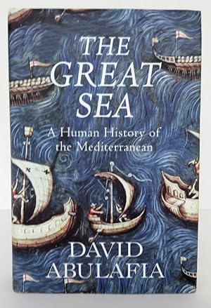 Imagen del vendedor de The Great Sea A Human History of the Mediterranean a la venta por Truffle Books