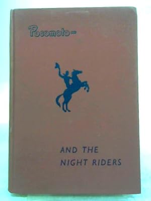 Bild des Verkufers fr Pocomoto and the Night Riders zum Verkauf von World of Rare Books