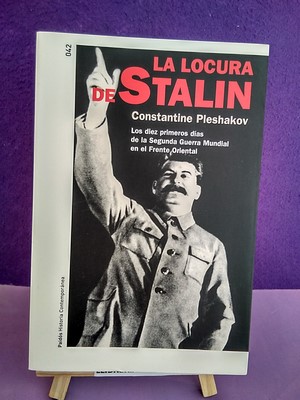 La locura de Stalin: Los primeros diez días de la Segunda Guerra Mundial en el Frante Oriental