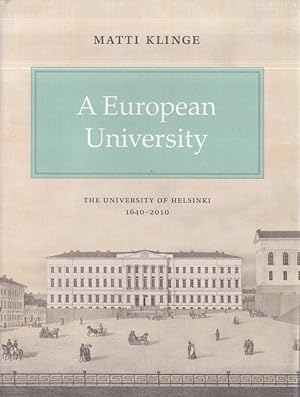 A European University : The University of Helsinki 1640-2010