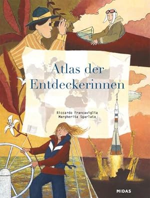 Image du vendeur pour Atlas der Entdeckerinnen mis en vente par BuchWeltWeit Ludwig Meier e.K.