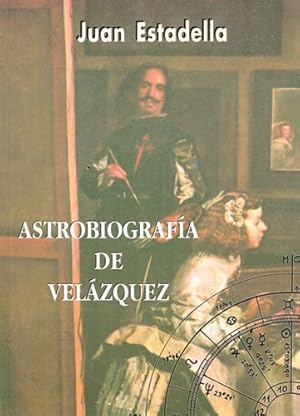 Imagen del vendedor de Astrobiografa de Velzquez a la venta por Librera Cajn Desastre