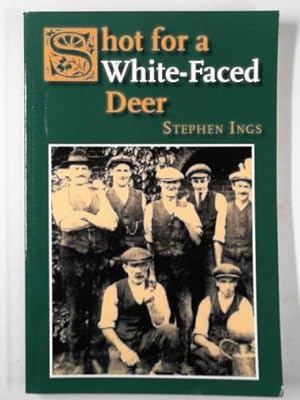Seller image for Shot for a white-faced deer for sale by Cotswold Internet Books