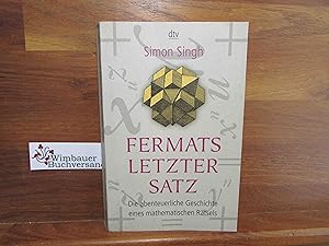 Bild des Verkufers fr Fermats letzter Satz : die abenteuerliche Geschichte eines mathematischen Rtsels. Aus dem Engl. von Klaus Fritz / dtv ; 33052 zum Verkauf von Antiquariat im Kaiserviertel | Wimbauer Buchversand