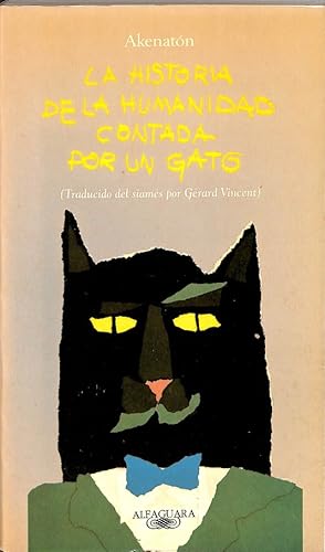 Seller image for LA HISTORIA DE LA HUMANIDAD CONTADA POR UN GATO. for sale by Librera Smile Books