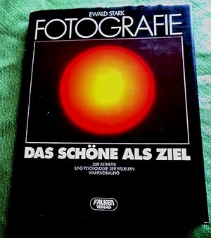 Fotografie. Das Schöne als Ziel.