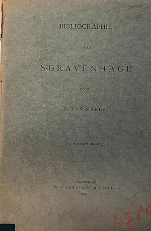History The Hague 1905 I Bibliographie van 's-Gravenhage door R. van Marle (als manuscript gedruk...