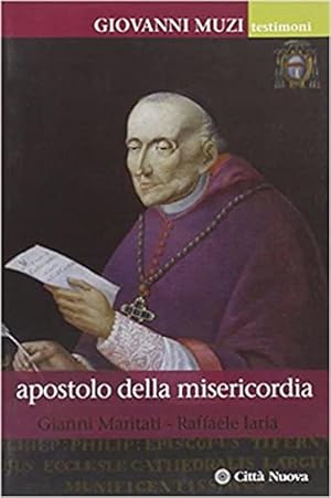 Seller image for Apostolo Della Misericordia. La Vita Di Giovanni Muzi for sale by Piazza del Libro