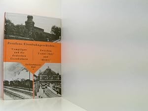 Bild des Verkufers fr Die Eisenbahnszene gestern - heute. Forum, Berichte, Gedanken: Die Eisenbahnszene gestern - heute, Bd.4, Preuens Eisenbahngeschichte .; Compiegne . Zwischen 'Fahrt frei' und 'Mobil' Karl Ottmann. Hrsg. von Hans-Joachim Ritzau zum Verkauf von Book Broker