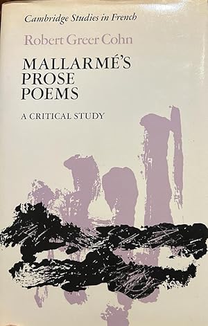 Liguistics 1987 First edition I Mallarmé's Prose Poems, a critical study, Cambridge University Pr...