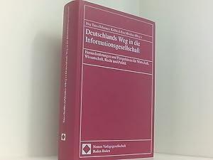 Immagine del venditore per Deutschlands Weg in die Informationsgesellschaft: Herausforderungen und Perspektiven fr Wirtschaft, Wissenschaft, Recht und Politik Herausforderungen und Perspektiven fr Wirtschaft, Wissenschaft, Recht und Politik venduto da Book Broker