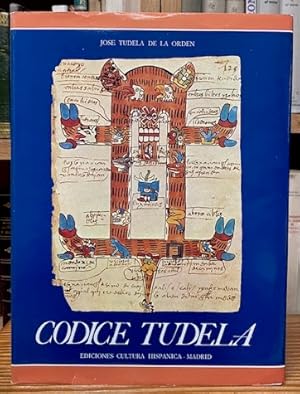 Seller image for CODICE TUDELA. Con un prlogo de Donald Robertson y un eplogo de Wigberto Jimnez Moreno y la repoduccin autorizada de tablas de Ferdinand Anders y S. Jeffrey K. Wilkerson for sale by Fbula Libros (Librera Jimnez-Bravo)