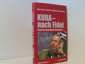Bild des Verkufers fr Kuba - nach Fidel: Kann die Revolution berleben? (Politik & Denken) kann die Revolution berleben? zum Verkauf von Book Broker