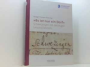 Seller image for Es ist nur ein Dorf: Schwetzingen mit den Augen Leopold Mozarts. Begleitpublikation zur Ausstellung im Karl-Wrn-Haus, Museum der Stadt . (Schriften zur Sdwestdeutschen Hofmusik) Schwetzingen mit den Augen Leopold Mozarts : Begleitpublikation zur Ausstellung im Karl-Wrn-Haus, Museum der Stadt Schwetzingen, vom 28. April - 28. Juli 2019 aus Anlass des 300. Geburtstages des Komponisten for sale by Book Broker