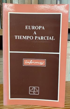 Seller image for EUROPA A TIEMPO PARCIAL for sale by Fbula Libros (Librera Jimnez-Bravo)